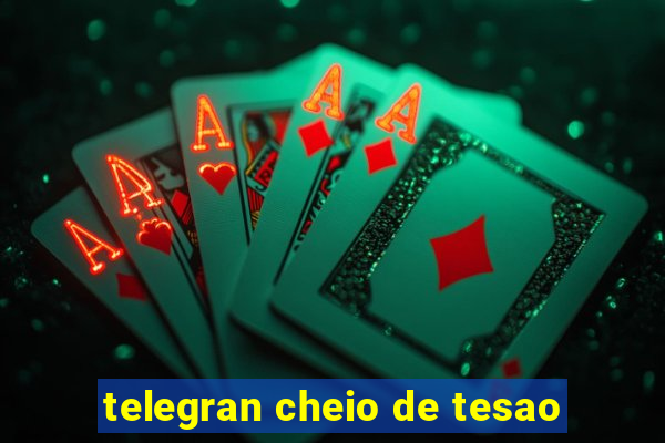 telegran cheio de tesao